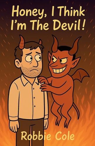 Cover image for Honey, I Think I'm the Devil