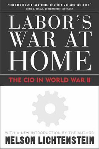 Cover image for Labor'S War At Home: The Cio In World War Ii