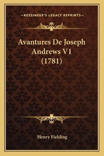 Cover image for Avantures de Joseph Andrews V1 (1781)