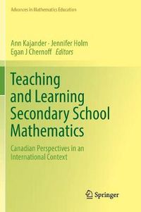 Cover image for Teaching and Learning Secondary School Mathematics: Canadian Perspectives in an International Context