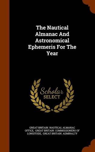 Cover image for The Nautical Almanac and Astronomical Ephemeris for the Year