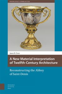 Cover image for A New Material Interpretation of Twelfth-Century Architecture