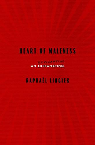 Heart Of Maleness: An Exploration