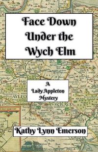 Cover image for Face Down Under the Wych Elm