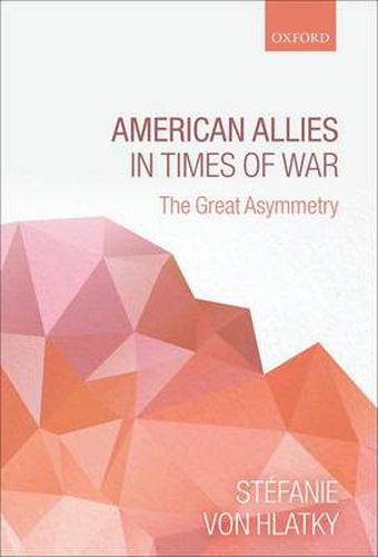 Cover image for American Allies in Times of War: The Great Asymmetry