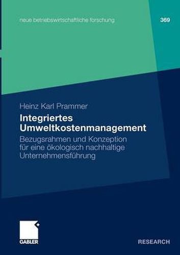 Cover image for Integriertes Umweltkostenmanagement: Bezugsrahmen Und Konzeption Fur Eine OEkologisch-Nachhaltige Unternehmensfuhrung