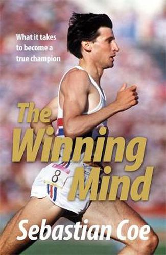 Cover image for The Winning Mind: What it takes to become a true champion