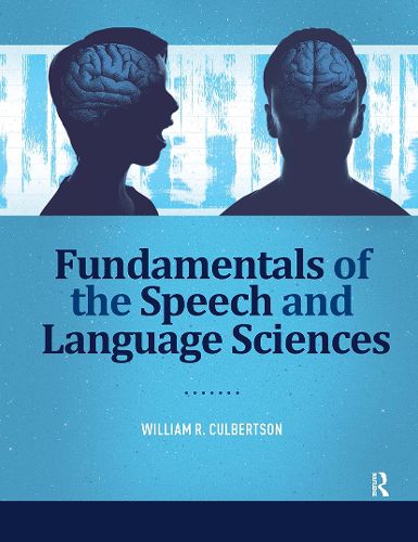 Cover image for Fundamentals of the Speech and Language Sciences