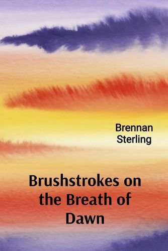 Cover image for Brushstrokes on the Breath of Dawn