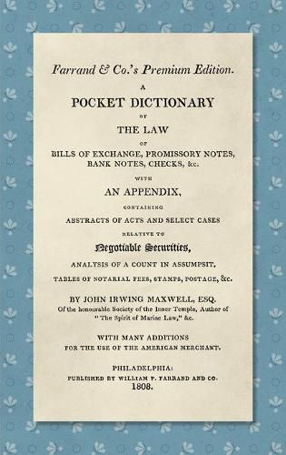 Cover image for A Pocket Dictionary of the Law of Bills of Exchange, Promissory Notes, Checks