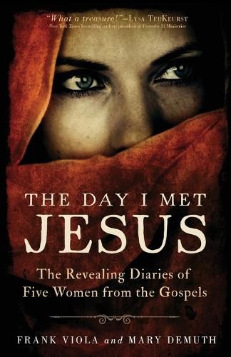 Cover image for The Day I Met Jesus - The Revealing Diaries of Five Women from the Gospels