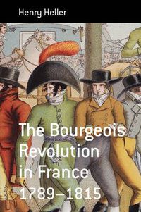 Cover image for The Bourgeois Revolution in France 1789-1815