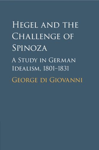 Cover image for Hegel and the Challenge of Spinoza