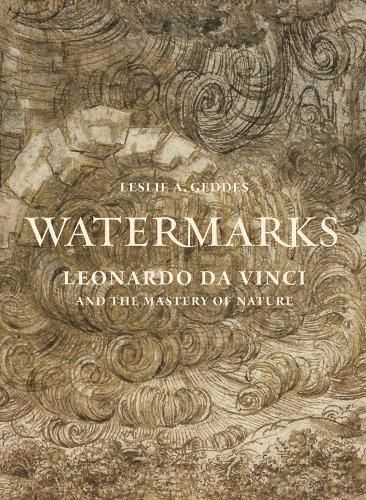 Cover image for Watermarks: Leonardo da Vinci and the Mastery of Nature