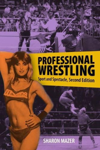 Cover image for Professional Wrestling: Sport and Spectacle