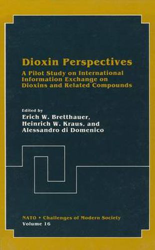 Cover image for Dioxin Perspectives: A Pilot Study on International Information Exchange on Dioxins and Related Compounds