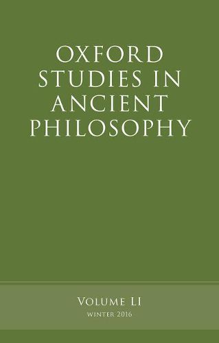 Cover image for Oxford Studies in Ancient Philosophy, Volume 51