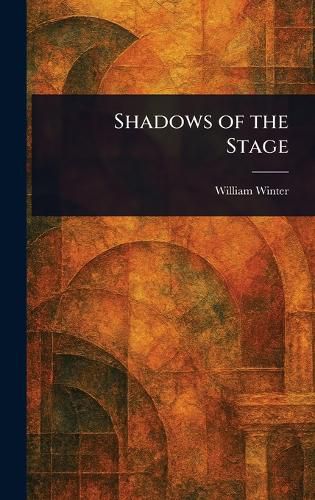 Cover image for Shadows of the Stage