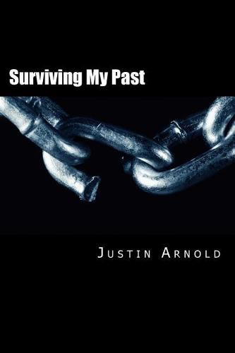 Cover image for Surviving My Past: The Story of My Life as a Drug Addict