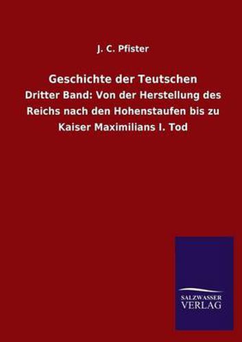 Cover image for Geschichte der Teutschen