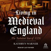 Cover image for Living in Medieval England