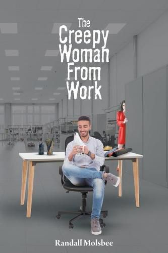 Cover image for The Creepy Woman from Work