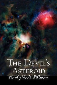 Cover image for The Devil's Asteroid by Manly Wade Wellman, Science Fiction, Fantasy