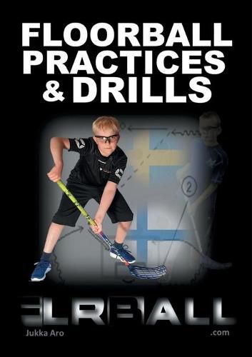 Floorball Practices and Drills: From Sweden and Finland