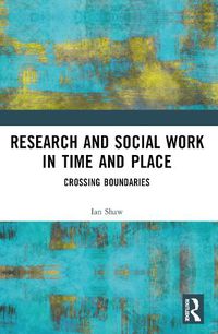 Cover image for Research and Social Work in Time and Place