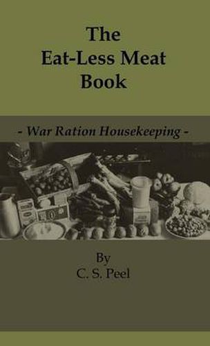 Cover image for The Eat-Less Meat Book - War Ration Housekeeping