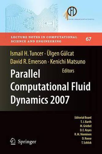 Cover image for Parallel Computational Fluid Dynamics 2007: Implementations and Experiences on Large Scale and Grid Computing