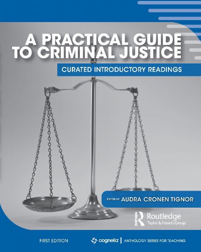 Cover image for A Practical Guide to Criminal Justice: Curated Introductory Readings