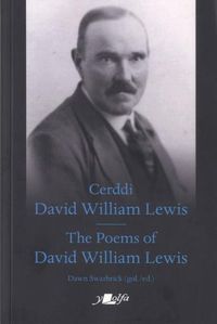 Cover image for Cerddi David William Lewis the Poems of David William Lewis