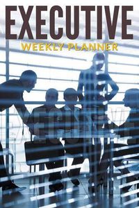 Cover image for Executive Weekly Planner