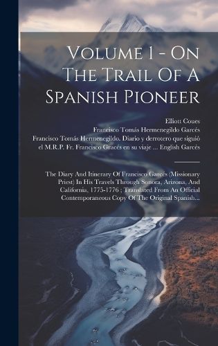 Cover image for Volume 1 - On The Trail Of A Spanish Pioneer