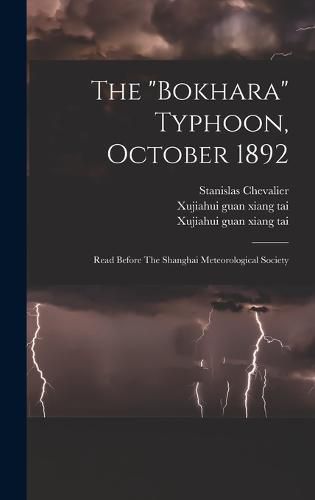 Cover image for The "bokhara" Typhoon, October 1892