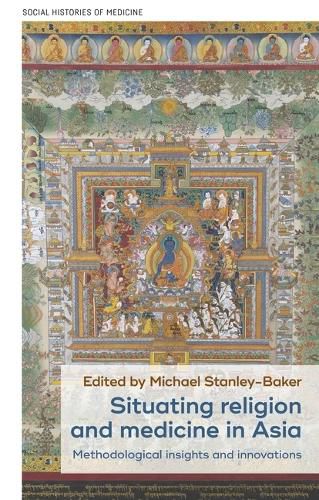 Cover image for Situating Religion and Medicine in Asia