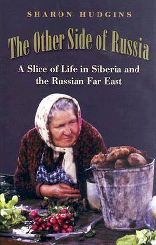 Cover image for The Other Side of Russia: A Slice of Life in Siberia and the Russian Far East