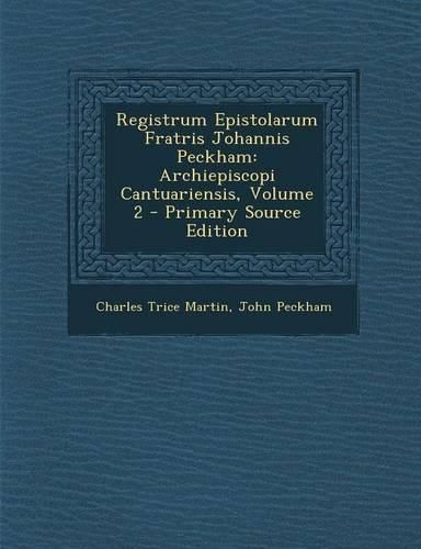 Cover image for Registrum Epistolarum Fratris Johannis Peckham