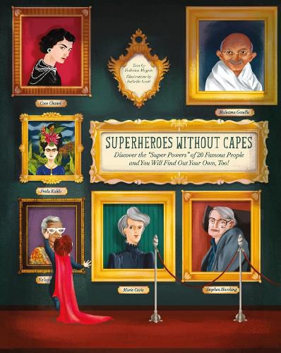 Superheroes Without Capes: Discover the  Super Powers  of 20 Famous People