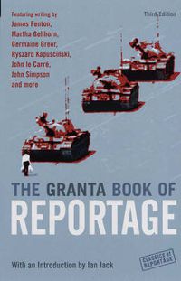 Cover image for The Granta Book Of Reportage