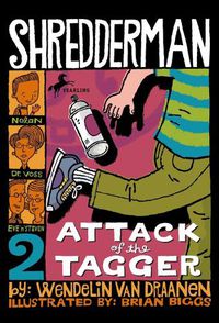 Cover image for Shredderman: Attack of the Tagger