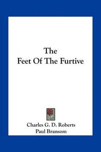 Cover image for The Feet of the Furtive