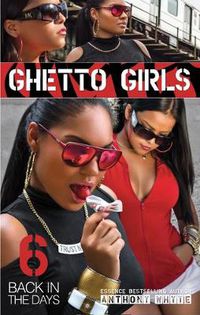 Cover image for Ghetto Girls 6: Back in the Days