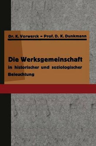 Cover image for Die Werksgemeinschaft in Historischer Und Soziologischer Beleuchtung