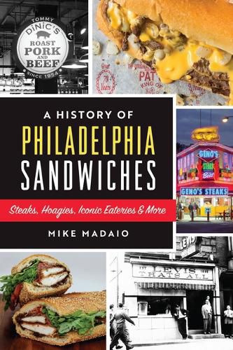 A History of Philadelphia Sandwiches