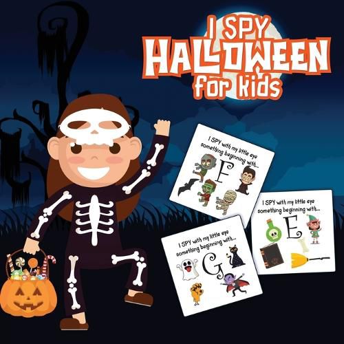 Cover image for I Spy Halloween For Kids: Picture Riddles For Kids Ages 2-6 Fall Season For Toddlers + Kindergarteners Fun Guessing Game Book