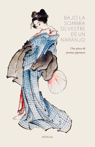 Cover image for Bajo la sombra silvestre de un naranjo
