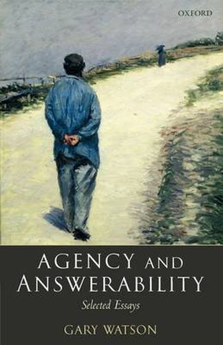 Cover image for Agency and Answerability: Selected Essays