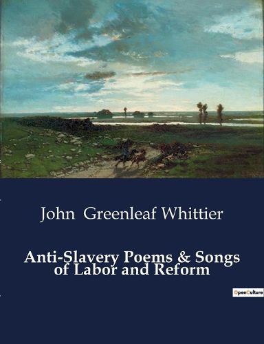 Cover image for Anti-Slavery Poems & Songs of Labor and Reform